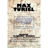 Max Turiel. Pintura. Paintings Cerámica. Ceramics Escultura. Sculpture Gráfica. Graphics Foto. Photo