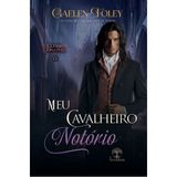 Meu Cavalheiro Notório - Clube Dante - Vol. 6