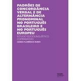 Padrões de concordância verbal e de alternância pronominal no português brasileiro e no português europeu