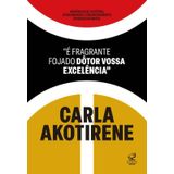 É Fragrante Fojado Dôtor Vossa Excelência