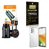 Kit Carregador Veicular + Capinha Samsung A33 + Película 3d