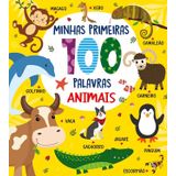 Coleção Minhas Primeiras 100 Palavras - Animais