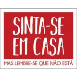 Kit 5 Placas Sinta-se Em Casa Vermelha 36x46