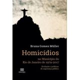 Homicídios no Município do Rio de Janeiro de 1979-2017: evo