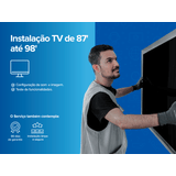 Instalação de TV 87" até 98" Sem suporte fixo