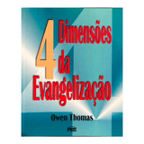 Quatro Dimensoes da Evangelização   Owen Thomas