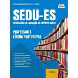 Apostila Sedu Es 2025 - Professor B - Língua Portuguesa