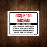 Kit 3 Placas Disque 100 Denuncie Racismo Crime