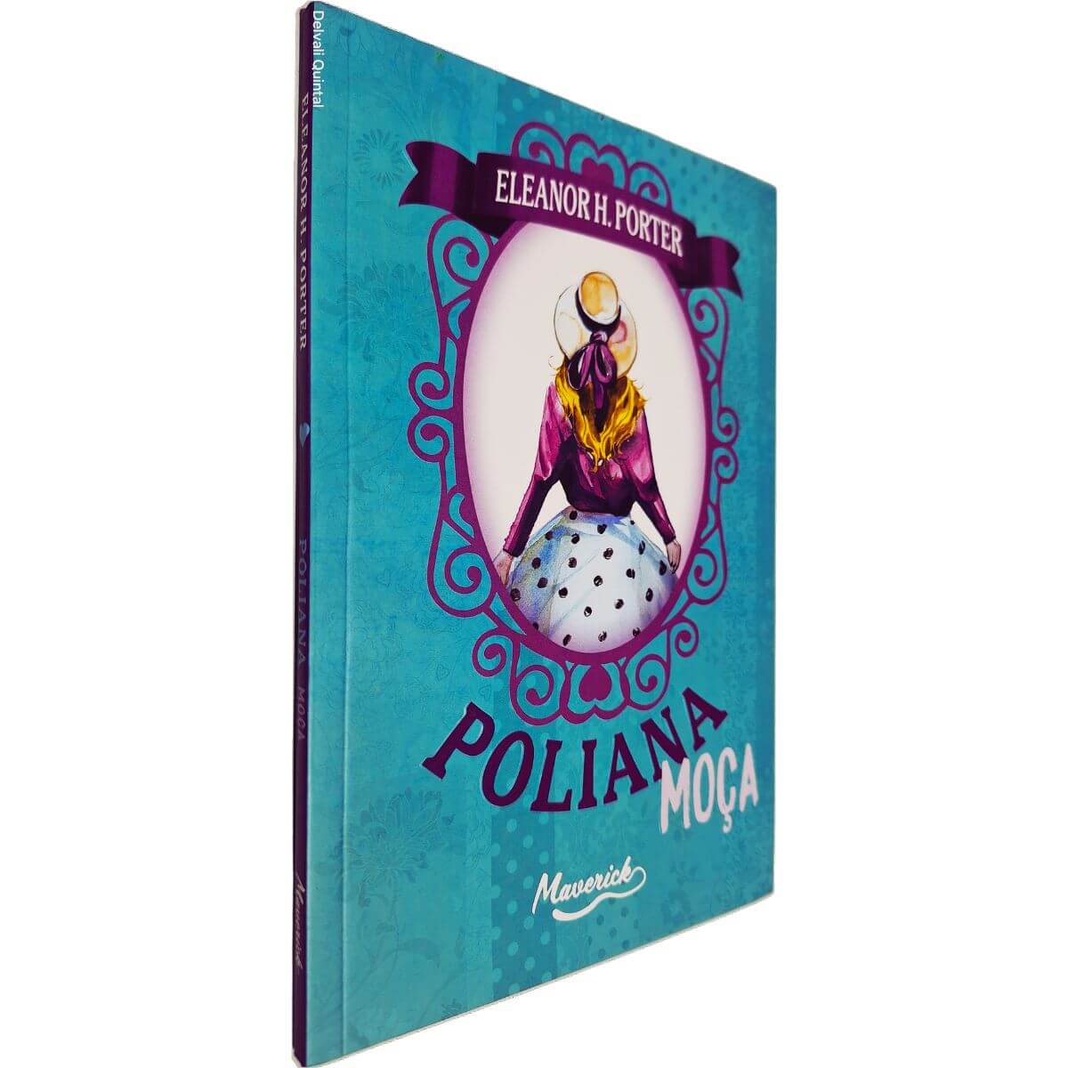 Poliana Moça Eleanor H. Porter Maverick Tradução De Monteiro