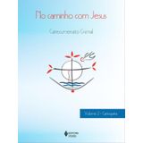 No Caminho Com Jesus - Vol. 2 Catequista