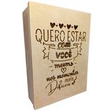 Caixa Para Presente Em Mdf Cru (35x25x09) Quero Estar Com Você