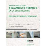 Manual Práctico Del Aislamiento Térmico En La Construcción - Espanhol