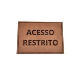 Placa Sinalização 1/2 Oficio Acesso Restrito Mdf Natural [f031]