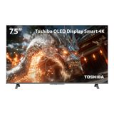 Smart Tv Qled 75 4k Toshiba Google Tv 4hdmi 2usb Wi-fi