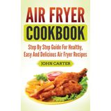 Air Fryer Cookbook