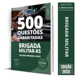 Caderno Questões Brigada Militar Rs 2025 Soldado Primeira