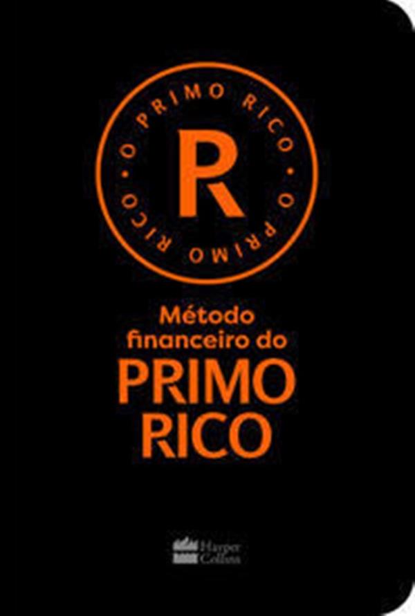 Com o Método Financeiro do Primo Rico, você conseguirá gerenciar seu ...