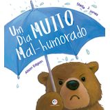 Dia Muito Mal-humorado. Um - Colecao Histórias Emo