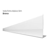 Veda Porta Adesivo - Slim - Branco - 90 Cm