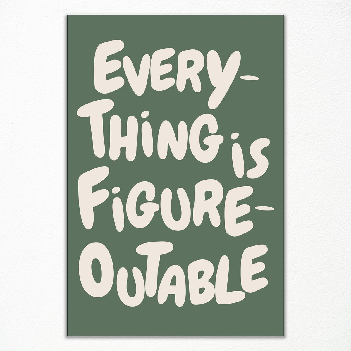 Pôster De Arte De Parede Trendy Green Everything Is Figureoutable