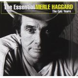 Álbum De Música Sony The Essential Merle Haggard: The Epic Years