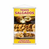 Banner Temos Salgados Diversos Sabores Encomenda 60x40cm