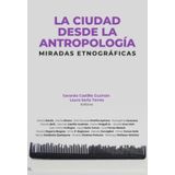 La Ciudad Desde La Antropología -espanhol
