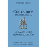 Livro Centauros Na Astrologia: O Valor Da Transformação