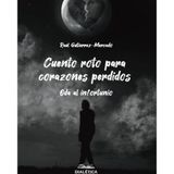 Cuento Roto Para Corazones Perdidos - Espanhol