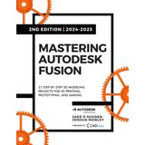 Book Mastering Autodesk Fusion Edt.2 (2024-2025) Para Iniciantes