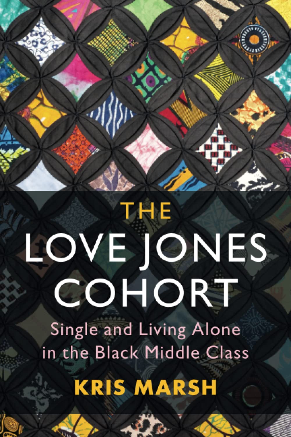 Livro The Love Jones Cohort (estudos De Cambridge Em Economia Da Estratificação)