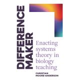 Book Difference Maker: Promulgando A Teoria Dos Sistemas Em Biologia