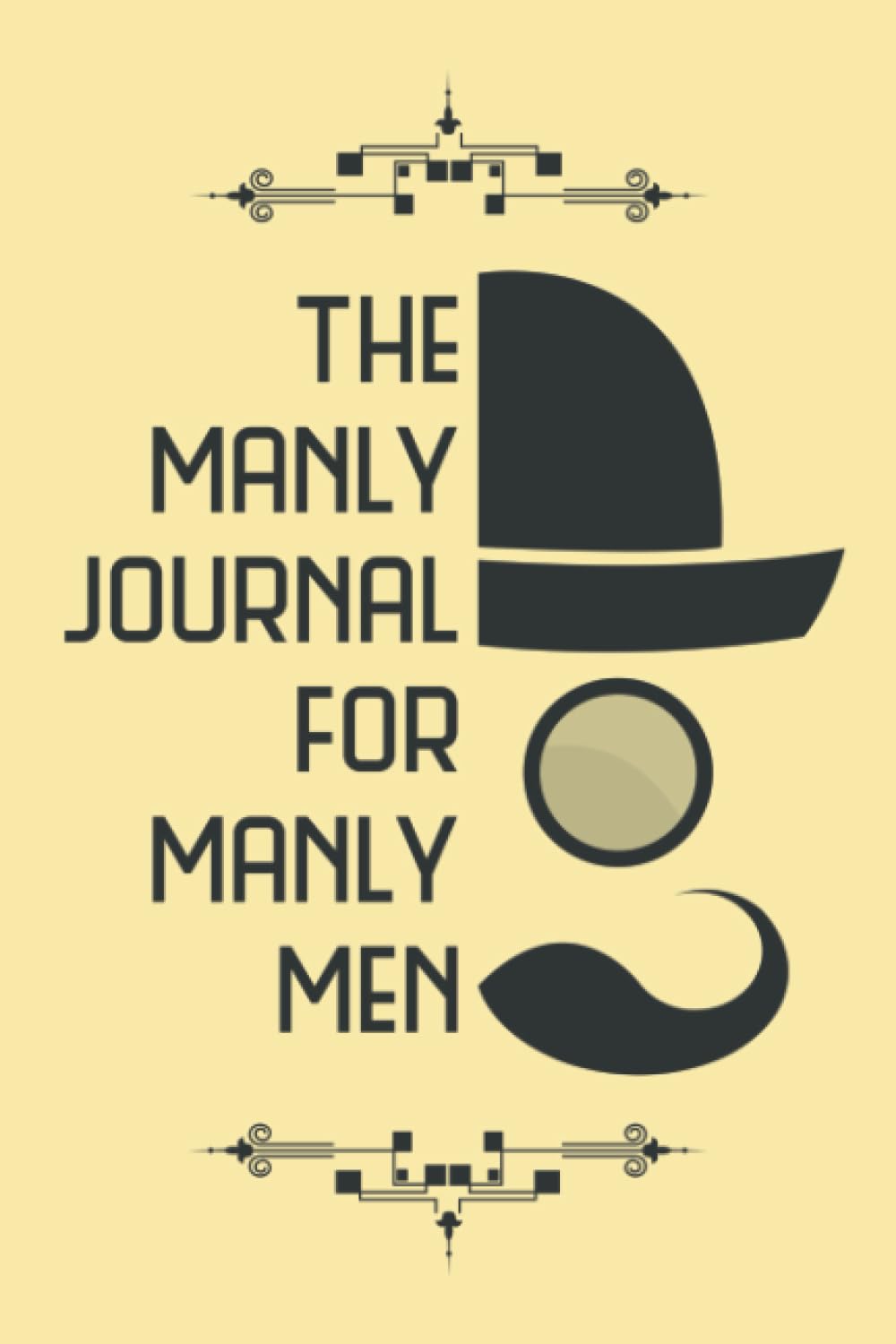 Journal Manly Journal For Manly Men 52 Week Prompt 100 Páginas
