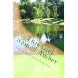 Book Genérica This Girl Named Amber (série Seeking Heart Teen)