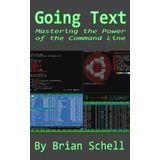 Book Going Text: Dominando O Poder Da Linha De Comando