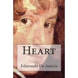 Book Heart: (cuore) O Diário De Um Estudante Italiano, Da Genérica