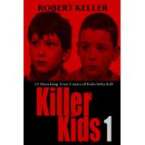 Book Killer Kids Volume 1:22 Casos Chocantes De Crimes Reais