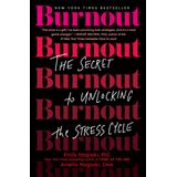 Book Ballantine Books Burnout: O Segredo Para Desbloquear O Estresse