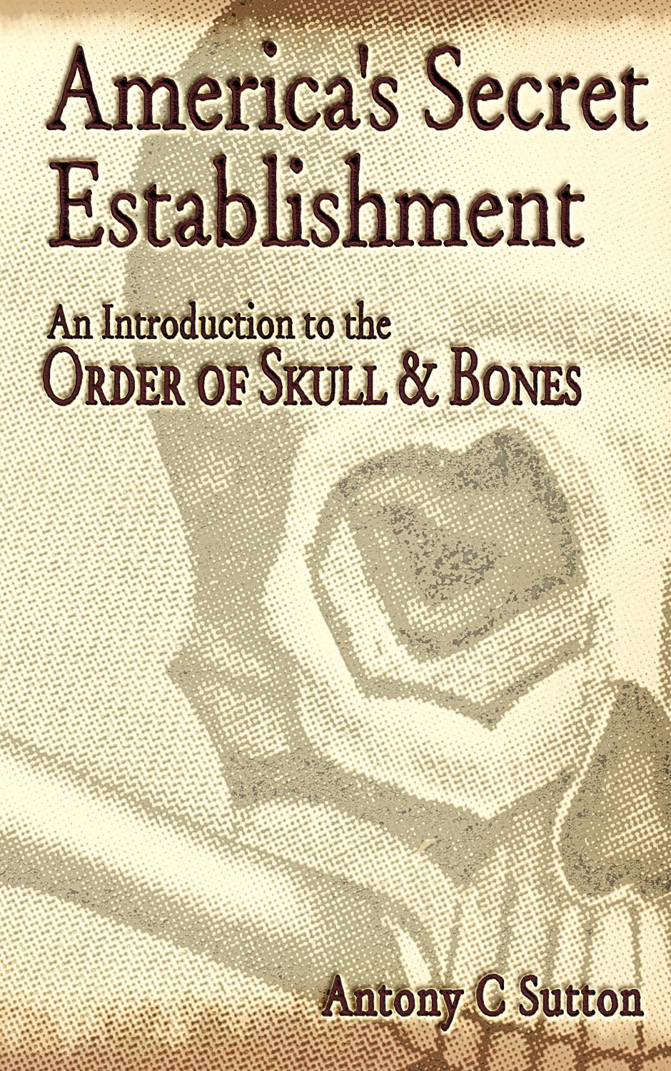 Livro America's Secret Establishment: An Introduction To Skull &amp; Bones