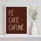 Quadro Decorativo Fé Café Cafuné - Marrom 33x24cm - Vidro
