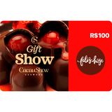 Gift Card Digital Cacau Show R$100