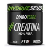Creatina 100% Pura Diabo Verde 300g Ftw