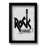 Quadro Decorativo Música Rock Forever 33x43 Cm