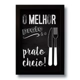 Quadro Decorativo Frase O Melhor Prato Para Cozinha 33x43 Cm