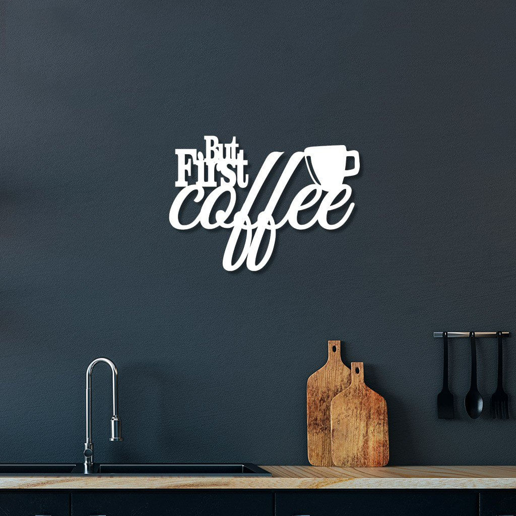 Escultura de Parede em MDF But First Coffee