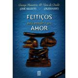 Feiticos Para Prender O Seu Amor - 06ed/12
