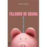 Falando De Grana - Um Guia Para Pais