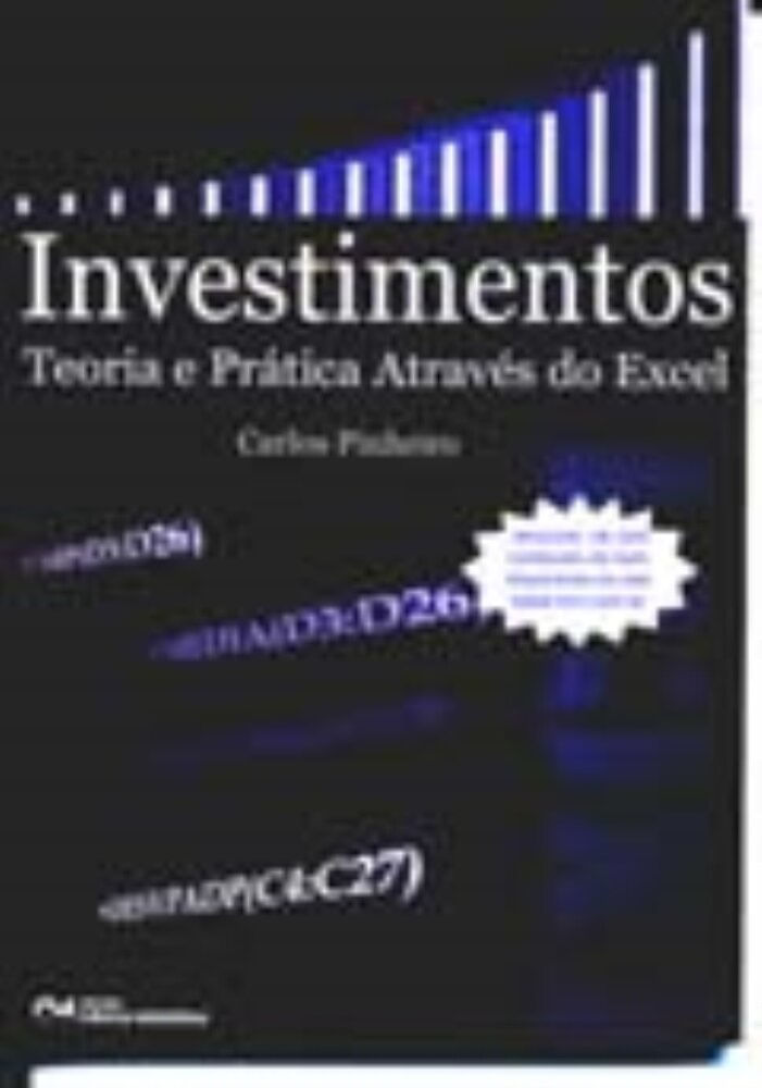 Investimentos: Teoria E Prática Através Do Excel (2006) - Carrefour