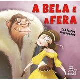 Clássicos Ilustrados: A Bela E A Fera