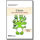 Calculo Nao E Um Bicho De Sete Cabecas - Vol. 2